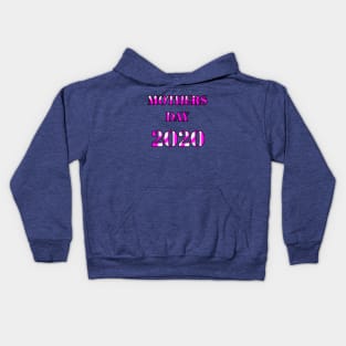 Mothers day 2020 Kids Hoodie